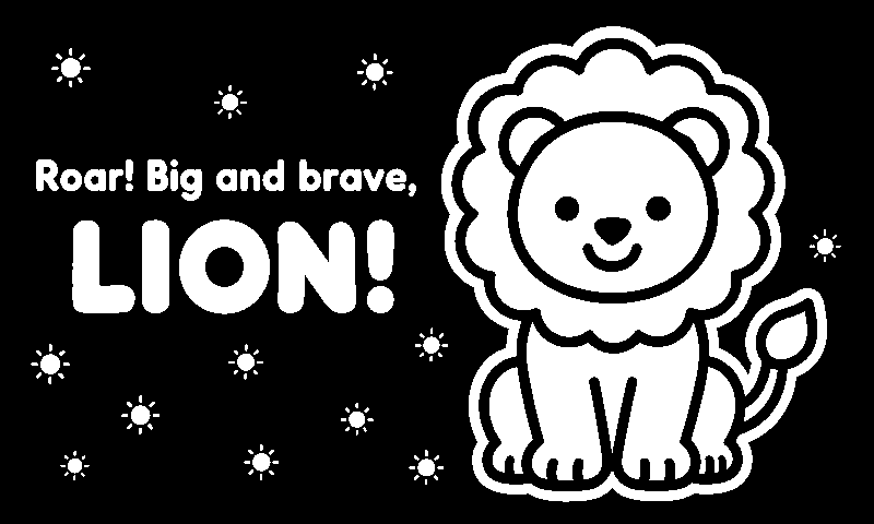 Roar! Big and brave, LION!